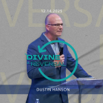 Divine Reversal | Dustin Hanson