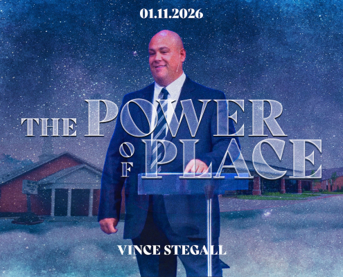 The Power of Place | Vince Stegall