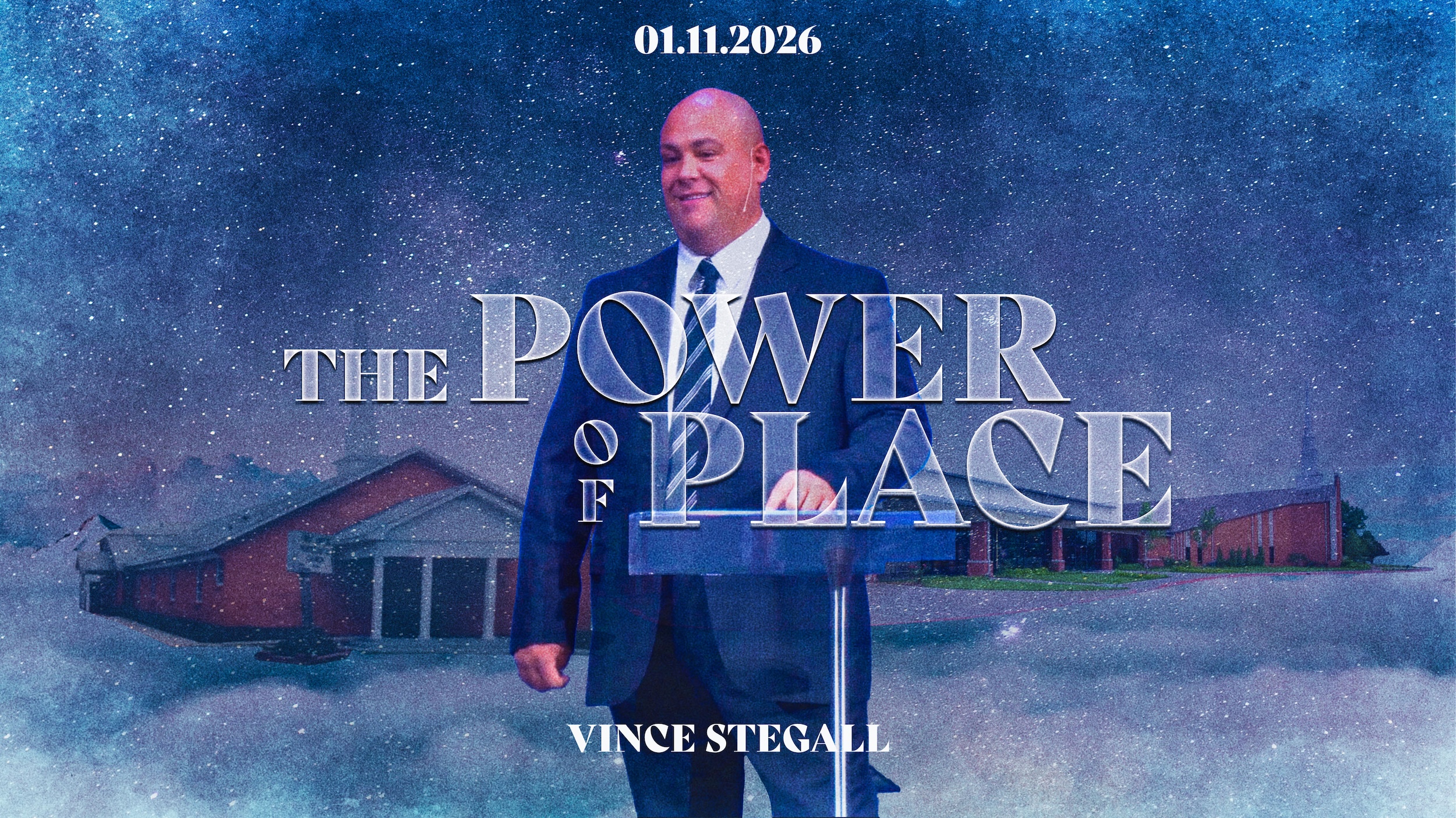 The Power of Place | Vince Stegall